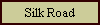 Silk Road